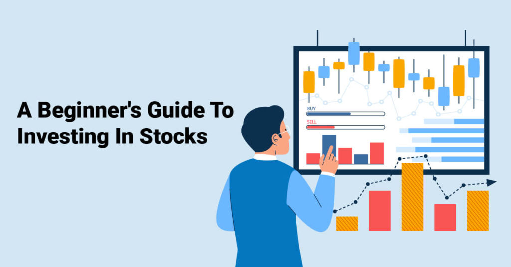A Beginner's Guide To Investing In Stocks