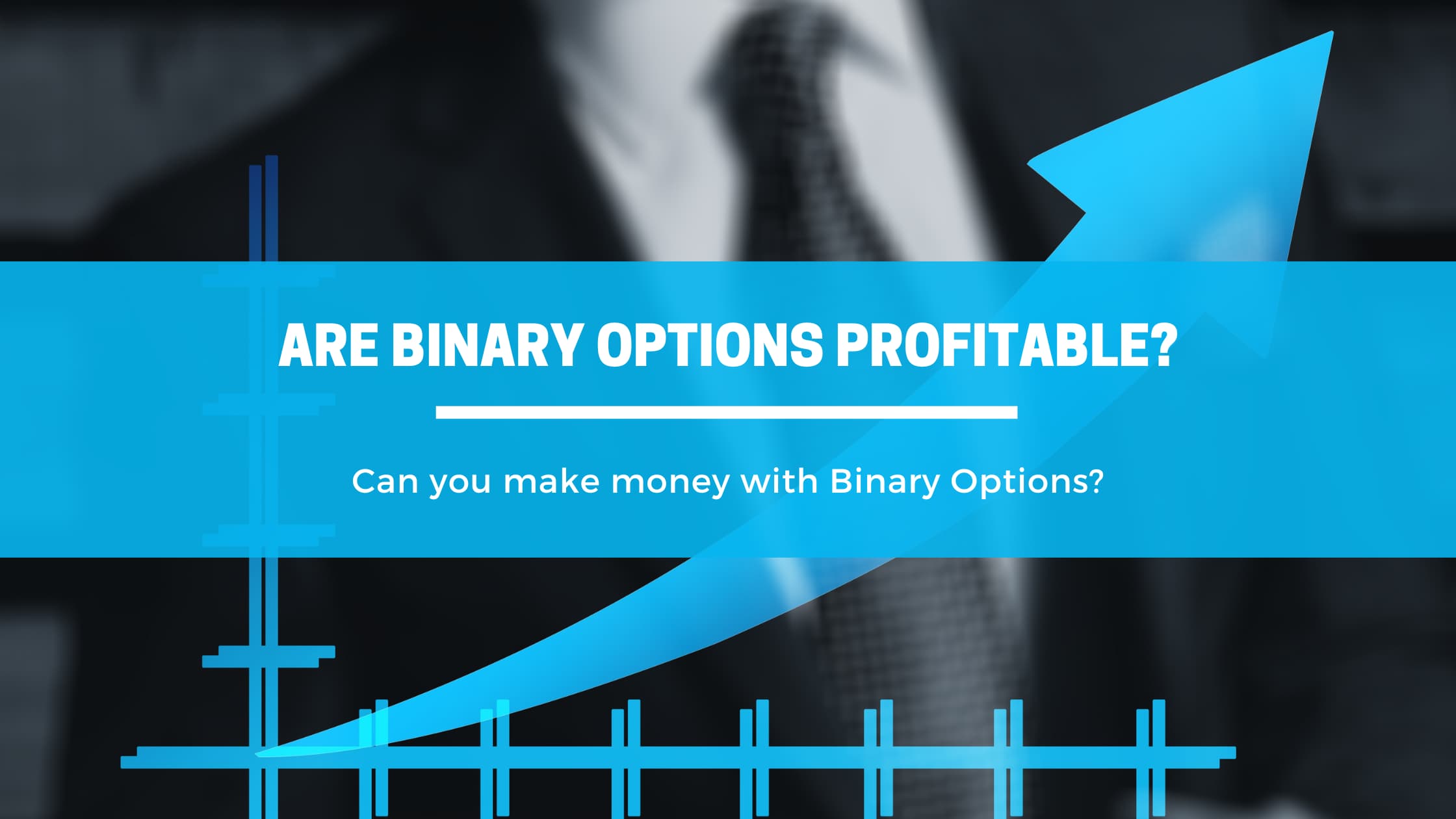 Can Binary Options be Profitable