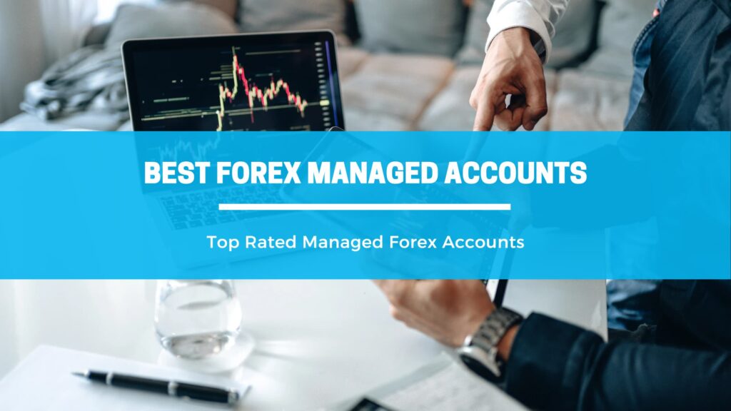 Managed Accounts For Forex Trading