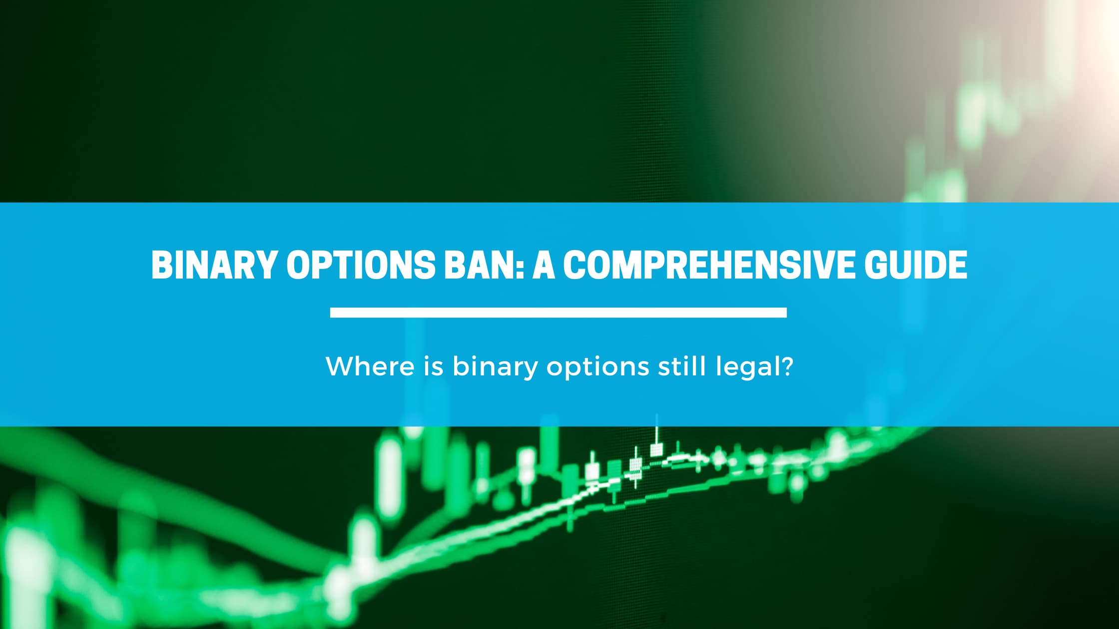 Binary Options Ban Featured Image