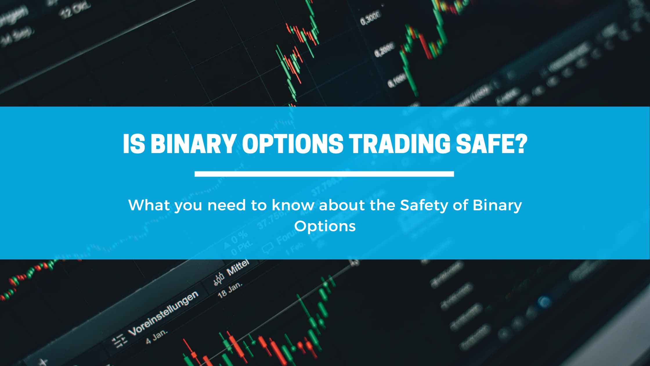 Binary Options Safety