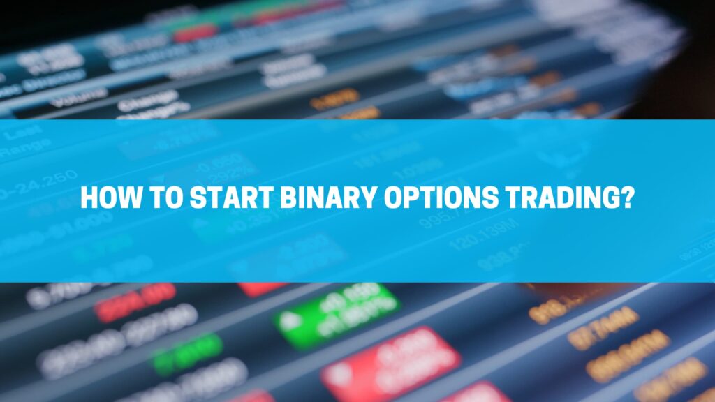 Start Trading Binary Options