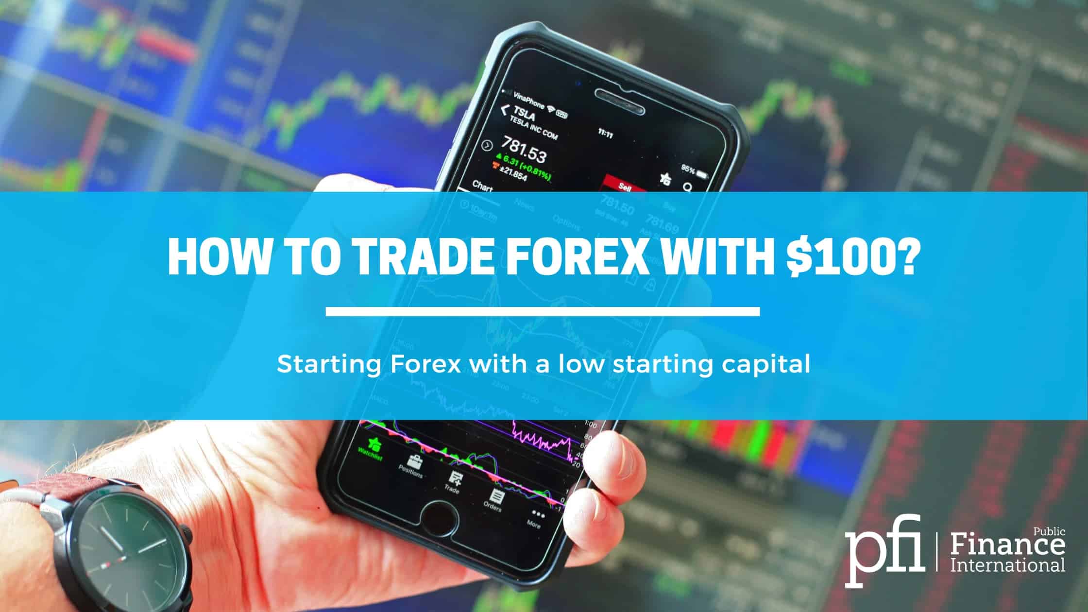 Start Trading Forex with $100